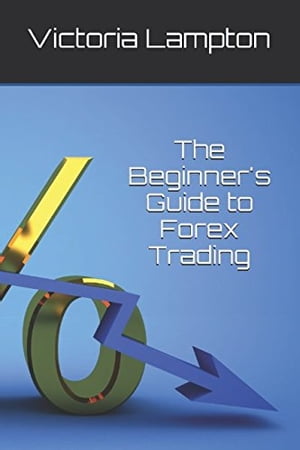 A Beginner's Guide to Forex Trading