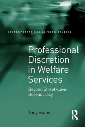 Professional Discretion in Welfare Services