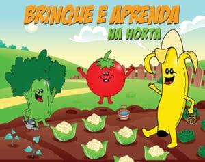 Brinque e Aprenda na Horta