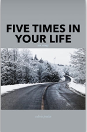 Five Times in Your Life