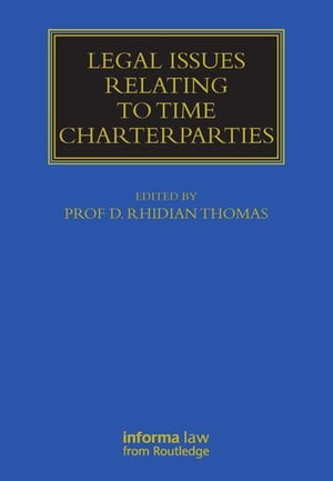 Legal Issues Relating to Time Charterparties