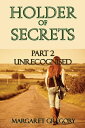 Holder of Secrets Book 2: Unsuspected