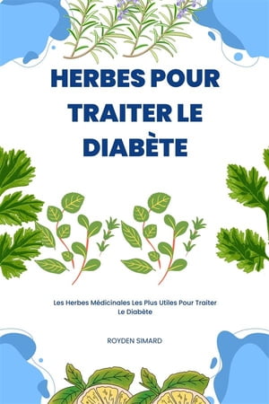 Herbes Pour Traiter Le Diabète