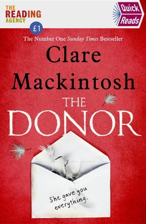 The Donor Quick Reads 2020【電子書籍】[ Clare Mackintosh ]