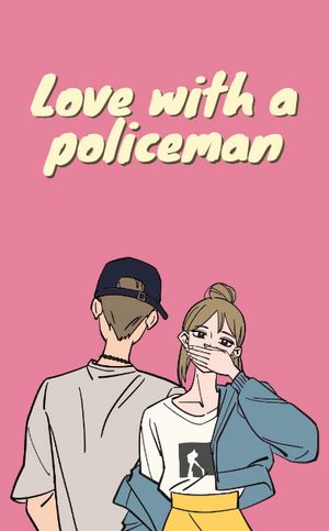 Love with a policeman
