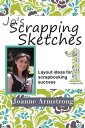 ŷKoboŻҽҥȥ㤨Jo's Scrapping Sketches: Layout Ideas for Scrapbooking Success Vol. 1Żҽҡ[ Joanne Armstrong ]פβǤʤ1,500ߤˤʤޤ