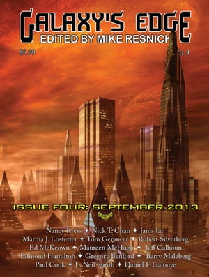 Galaxy's Edge Magazine: Issue 4, September 2013 Galaxy's Edge, #4Żҽҡ[ Nancy Kress ]