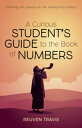 ŷKoboŻҽҥȥ㤨A Curious Students Guide to the Book of Numbers Enduring Life Lessons for the Twenty-First CenturyŻҽҡ[ Reuven Travis ]פβǤʤ2,457ߤˤʤޤ