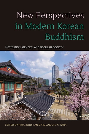 New Perspectives in Modern Korean Buddhism