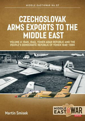 ŷKoboŻҽҥȥ㤨Czechoslovak Arms Exports to the Middle East Volume 4 - Iran, Iraq, Yemen Arab Republic and the People's Democratic Republic of Yemen 1948-1989Żҽҡ[ Martin Smisek ]פβǤʤ1,582ߤˤʤޤ