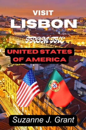 VISIT LISBON FROM THE UNITED STATES OF AMERICA