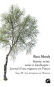 Femme, noire, seule et handicap?e : journal d’une migrante en France Tome III - ...