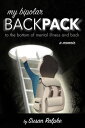 My Bipolar Backpack【電子書籍】 Susan Ralphe
