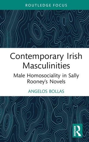 Contemporary Irish Masculinities