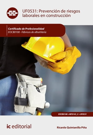 Prevenci?n de riesgos laborales en construcci?n. EOCB0108