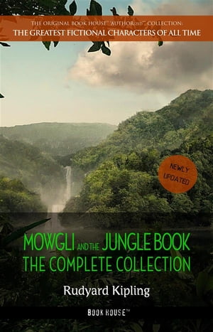 Mowgli and the Jungle Book: The Complete Collection【電子書籍】[ Rudyard Kipling ]