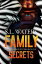 Family Secrets An Olivia Darrow Mystery, #1Żҽҡ[ S.L. Waters ]