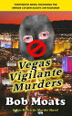 Vegas Vigilante Murders Jim Richards Murder Novels, #13