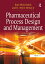Pharmaceutical Process Design and Management