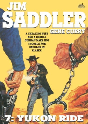 Jim Saddler 7: Yukon Ride【電子書籍】[ Gen