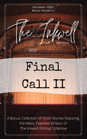 The Inkwell presents: Final Call II