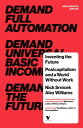 Inventing the Future Postcapitalism and a World Without Work【電子書籍】 Nick Srnicek