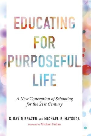 Educating for Purposeful Life