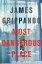 Most Dangerous Place A Jack Swyteck NovelŻҽҡ[ James Grippando ]