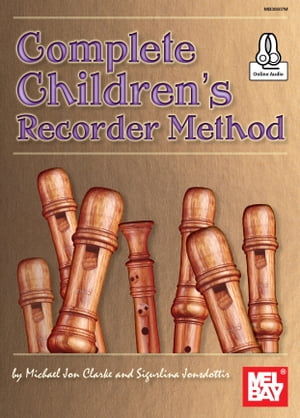 Complete Children's Recorder Method