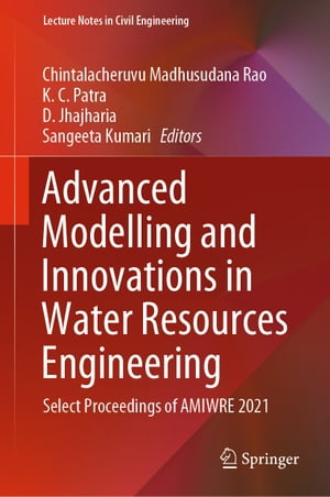 Advanced Modelling and Innovations in Water Resources Engineering