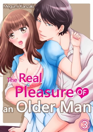 The Real Pleasure of an Older Man 3