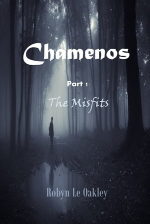 Chamenos Part 1 : The Misfits【電子書籍】[