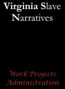 ŷKoboŻҽҥȥ㤨Virginia Slave NarrativesŻҽҡ[ Work Projects Administration ]פβǤʤ132ߤˤʤޤ