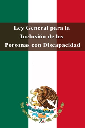 ŷKoboŻҽҥȥ㤨Ley General para la Inclusi?n de las Personas con DiscapacidadŻҽҡ[ Estados Unidos Mexicanos ]פβǤʤ162ߤˤʤޤ