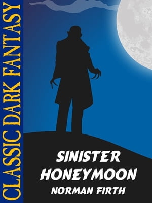 ŷKoboŻҽҥȥ㤨Sinister honeymoonŻҽҡ[ Norman Firth ]פβǤʤ219ߤˤʤޤ
