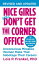 Nice Girls Don't Get the Corner Office