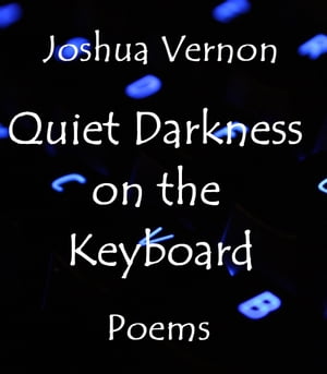 Quiet Darkness on the Keyboard