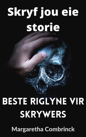 Skryf jou eie storie