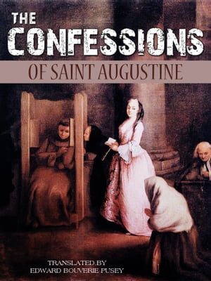 The Confessions Of Saint Augustine