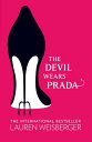 The Devil Wears Prada: Loved the movie? Read the book!【電子書籍】[ Lauren Weisberger ]