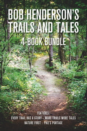 Bob Henderson's Trails and Tales 4-Book Bundle
