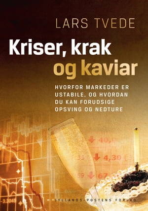 Kriser krak og kaviar【電子書籍】[ Lars Tvede ]