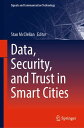Data, Security, and Trust in Smart Cities【電子書籍】