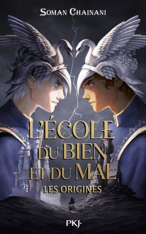 L'?cole du bien et du mal, Les origines - tome 01【電子書籍】[ Soman Chainani ]