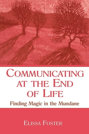 Communicating at the End of Life