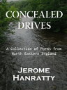 ŷKoboŻҽҥȥ㤨Concealed Drives: A Collection of Poems from North Eastern EnglandŻҽҡ[ Jerome Hanratty ]פβǤʤ551ߤˤʤޤ