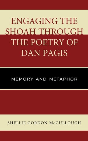 Engaging the Shoah through the Poetry of Dan Pagis