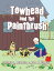 Towhead and the PaintbrushŻҽҡ[ Helen L. Merrell ]