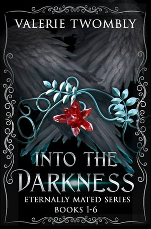 Into The Darkness Boxset Books 1-6【電子書籍】[ Valerie Twombly ]