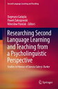 Researching Second Language Learning and Teaching from a Psycholinguistic Perspective Studies in Honour of Danuta Gabry -Barker【電子書籍】